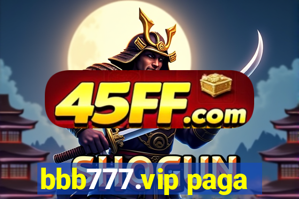 bbb777.vip paga
